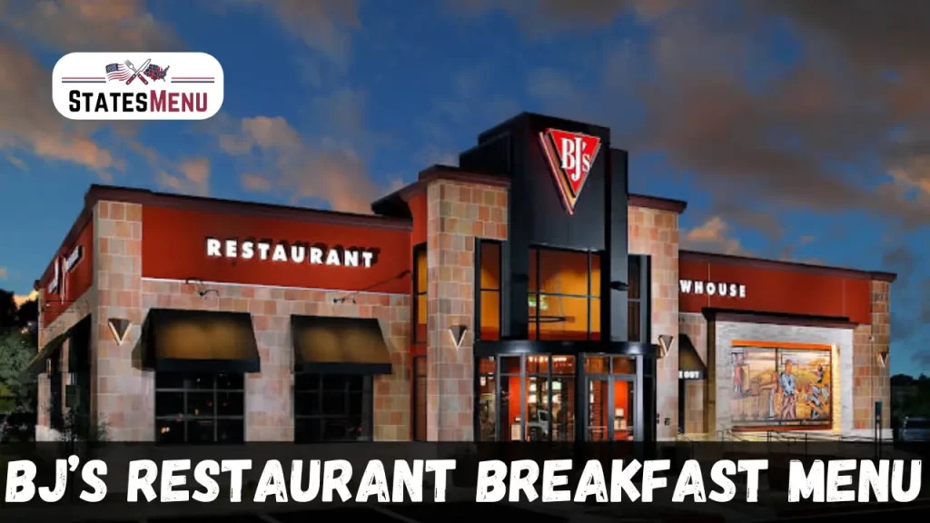BJ’s Restaurant Breakfast Menu