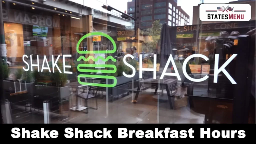 Shake Shack Breakfast Hours