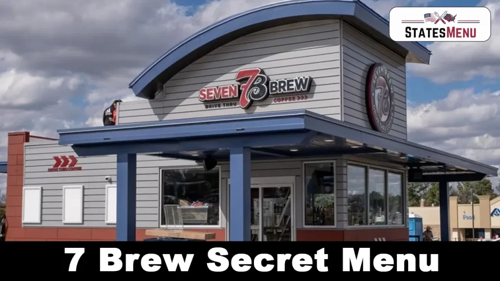 7 Brew Secret Menu