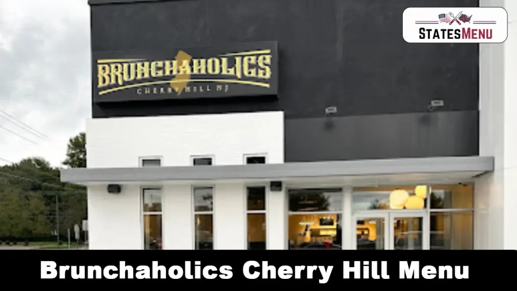 Brunchaholics Cherry Hill Menu
