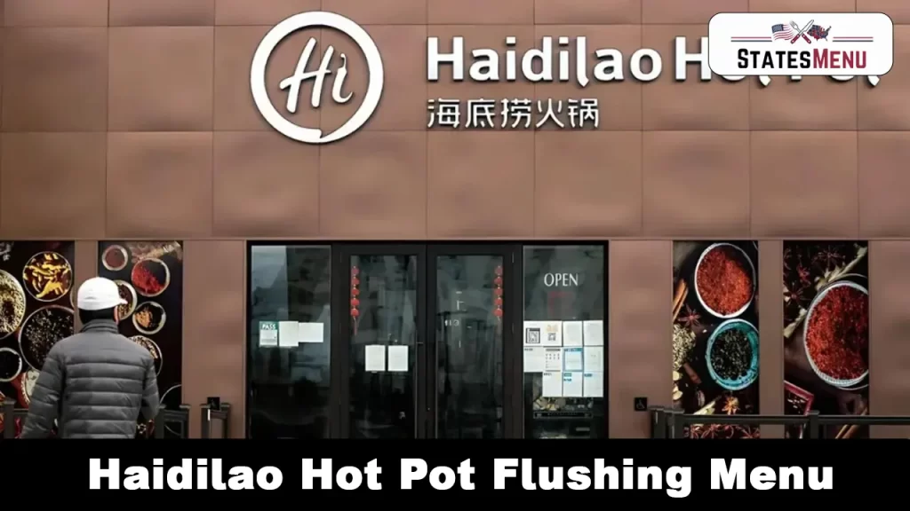Haidilao Hot Pot Flushing Menu
